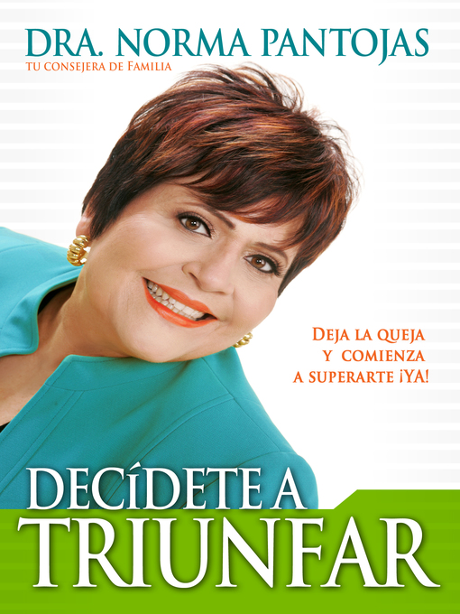 Title details for Decídete a triunfar by Norma Pantojas - Available